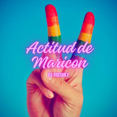 Actitud De Maricon (Hot Mix PVT)'s cover