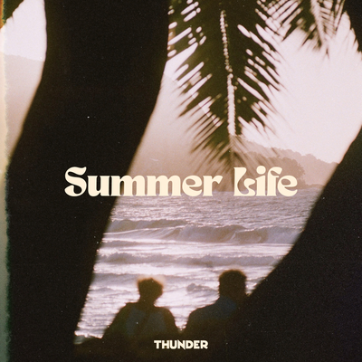 Summer Life By Thunder's cover