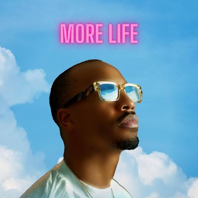 More Life By Chuckey Ellis's cover