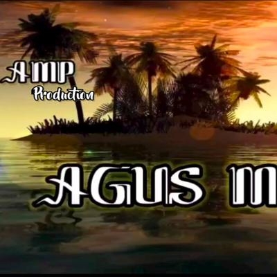 Agus M's cover