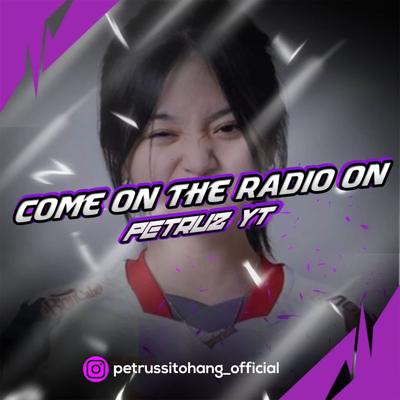 DJ Come On Come On Turn The Radio On - Inst's cover