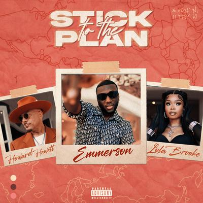 Stick to the Plan By Emmerson, Lola Brooke, Howard Hewett's cover