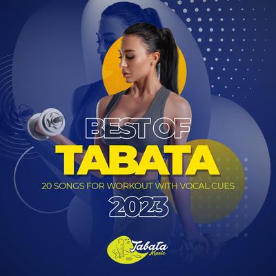 Best of Tabata 2023: 20 Songs for Workout with Vocal Cues's cover