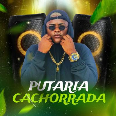 Putaria Cachorrada's cover