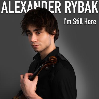 I'm Still Here By Alexander Rybak's cover