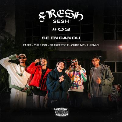 FRESH SESH #03 - Se Enganou's cover