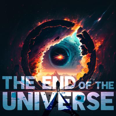 The End of the Universe's cover