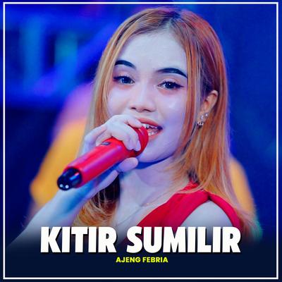 Kitir Sumilir's cover