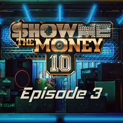 Show Me The Money 10 Episode 3's cover
