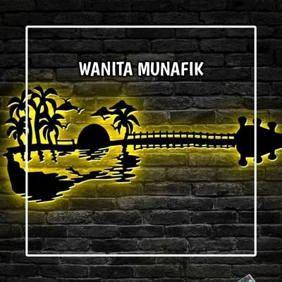 WANITA MUNAFIK - MULAI MEMANCING PERASAAN CINTA's cover