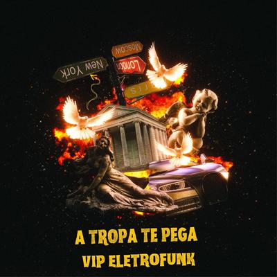 A TROPA TE PEGA VIP ELETROFUNK By THEUZ ZL, Dj Mito's cover