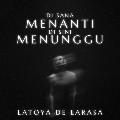 Di Sana Menanti Di Sini Menunggu's cover