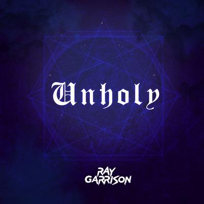 Unholy (Cover) By Ray Garrison's cover