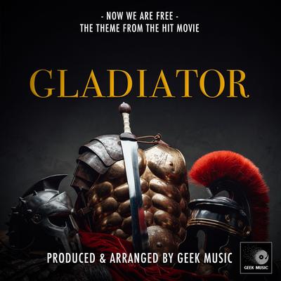 Now We Are Free (From "Gladiator") By Geek Music's cover