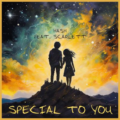 Special To You (feat. Scarlett) By Hash, Scarlett's cover