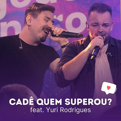 Cadê Quem Superou?'s cover