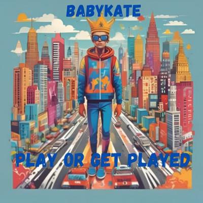 Play or Get Played's cover