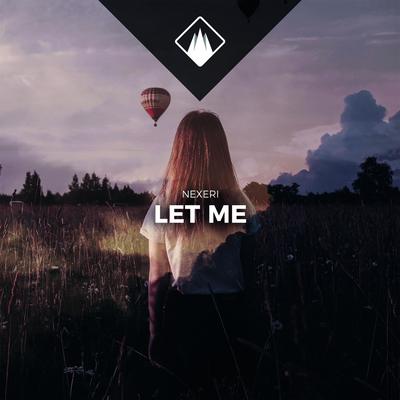 Let Me (feat. Yvette Adams) By Nexeri, Yvette Adams's cover