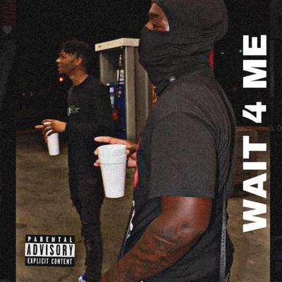 Wait 4 Me By GCG Vonno's cover