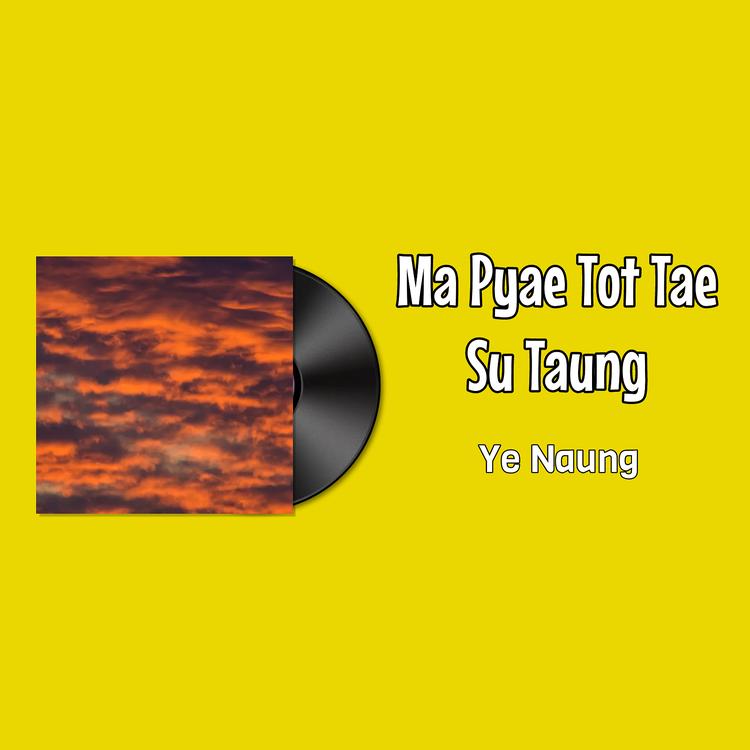 Ye Naung's avatar image