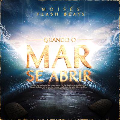 Moisés: Quando o Mar Se Abrir By Flash Beats Manow's cover