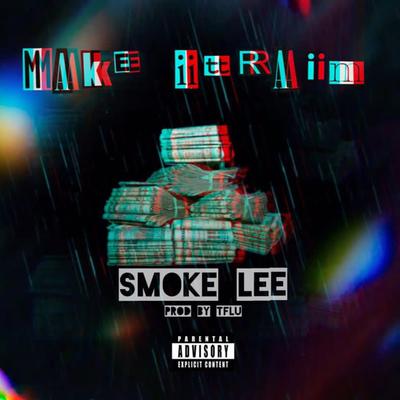 Make It Rain By Smoke Lee's cover