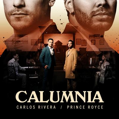 Calumnia By Carlos Rivera, Prince Royce's cover