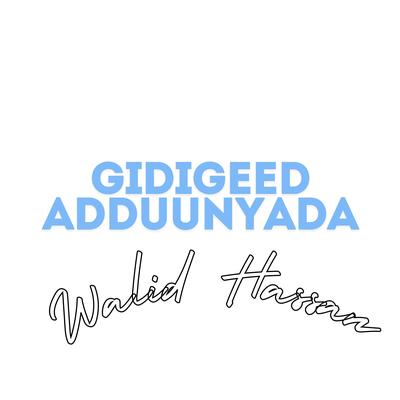 Gidigeed Adduunyada's cover