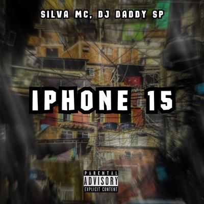 IPHONE 15 By Club do hype, Silva Mc's cover