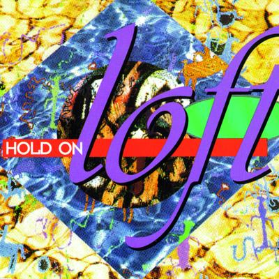 Hold On By Loft's cover