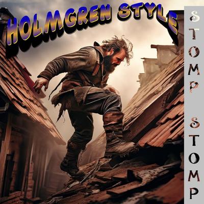 Stomp Stomp By Holmgren Style's cover