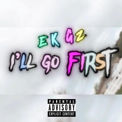 I'll Go First's cover