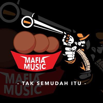 Tak Semudah Itu's cover