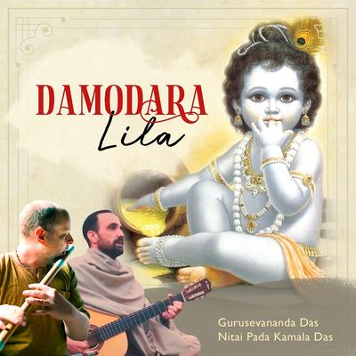 Damodara Lila By Gurusevananda Das, Nitai Pada Kamala Das's cover