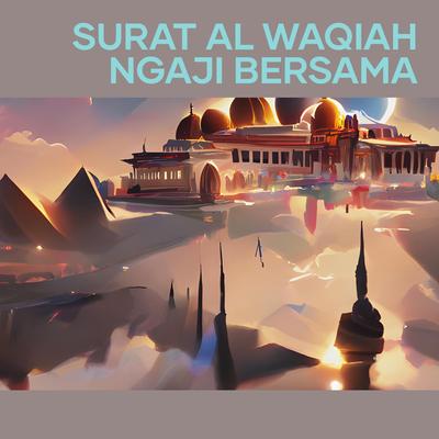 Surat Al Waqiah Ngaji Bersama's cover