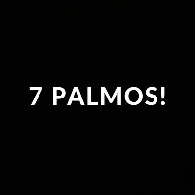 7 Palmos!'s cover