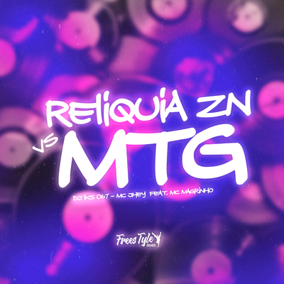 Relíquia Zn Vs Mtg's cover