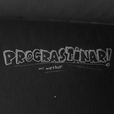procrastinar By monnihead, netboy's cover