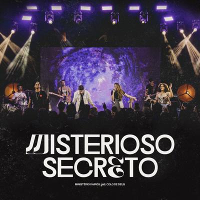 Misterioso Secreto (Ao Vivo) By Comunidade Católica Kairós, Colo de Deus's cover