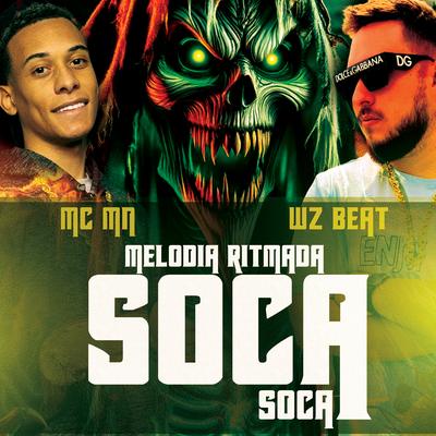 Melodia Ritmada Soca Soca By WZ Beat, MC MN's cover