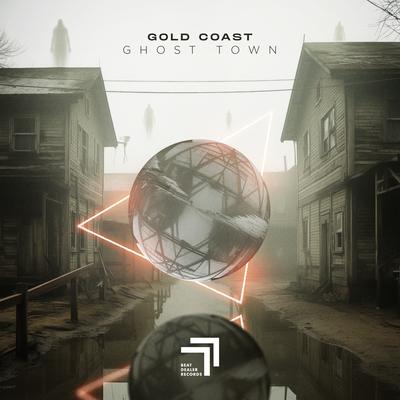 Ghost Town By Gold Coast's cover