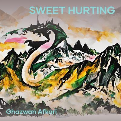 Sweet Hurting By GHAZWAN AFKARI's cover