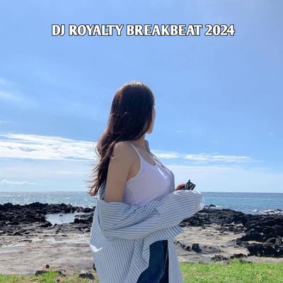 DJ ROYALTY BREAKBEAT 2024's cover