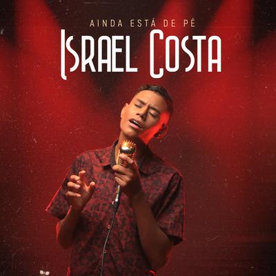 Ainda Está de Pé By Israel Costa's cover
