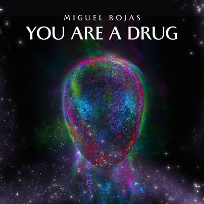 You Are a Drug's cover