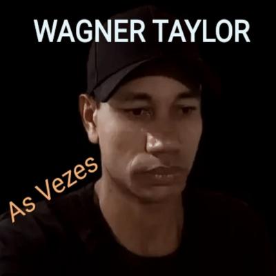 Wagner Taylor's cover