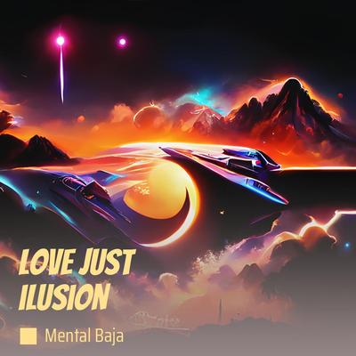 love just ilusion's cover