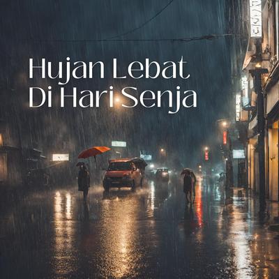 Hujan Lebat Di Hari Senja's cover