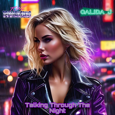 Talking Through The Night By Fonz Tramontano, Calida J's cover