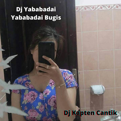 Dj Yababadai Yababadai Bugis's cover